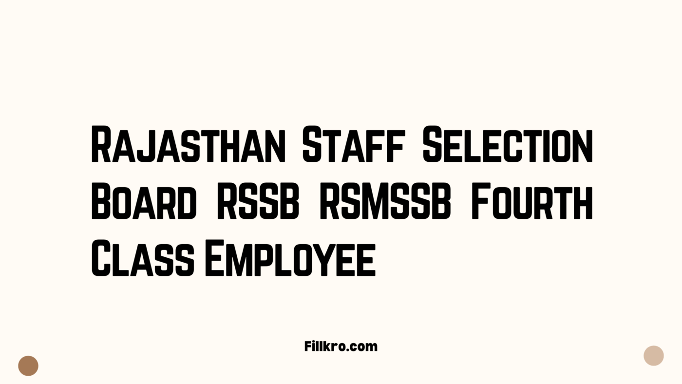 Rajasthan Staff Selection Board RSSB RSMSSB Fourth Class Employee Recruitment for 53749 Post 2025 Apply Online.