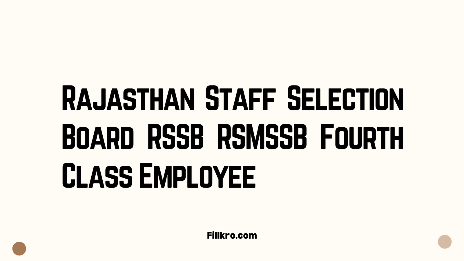 Rajasthan Staff Selection Board RSSB RSMSSB Fourth Class Employee Recruitment for 53749 Post 2025 Apply Online.