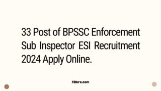 33 Post of BPSSC Enforcement Sub Inspector ESI Recruitment 2024 Apply Online.