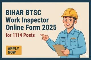 Bihar BTSC Work Inspector Online Form 2025 for 1114 Posts.
